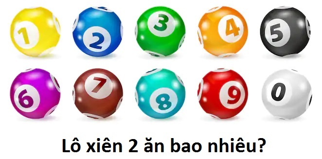 Lô xiên 2 ăn bao nhiêu