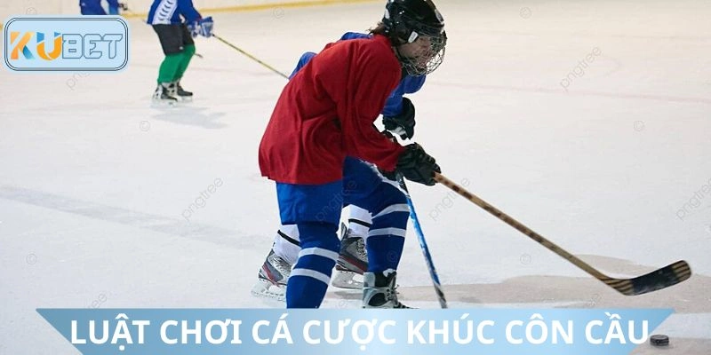 Luật chinh phục hình thức cá cược khúc côn cầu