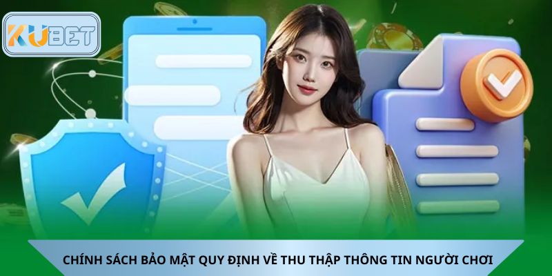 Chính sách quy định về thu thập thông tin người chơi