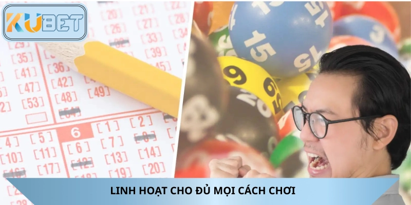 Linh hoạt đủ mọi cách chơi