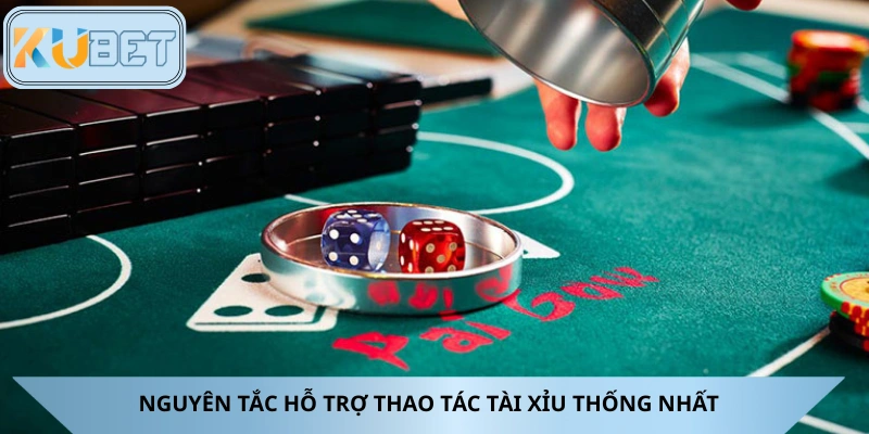 Nguyên tắc đánh tài xỉu thống nhất